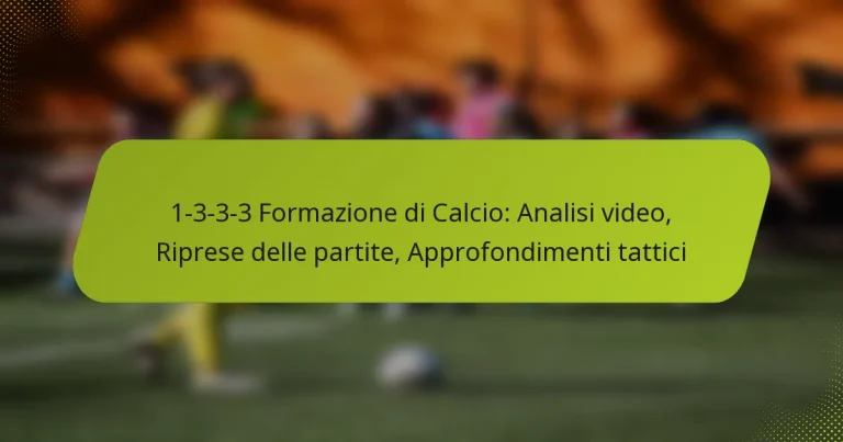 featured-image-1-3-3-3-formazione-di-calcio-analisi-video-riprese-delle-partite-approfondimenti-tattici
