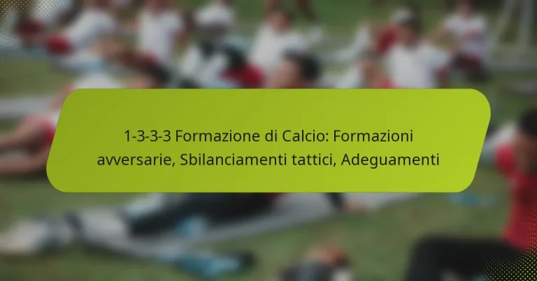 featured-image-1-3-3-3-formazione-di-calcio-formazioni-avversarie-sbilanciamenti-tattici-adeguamenti