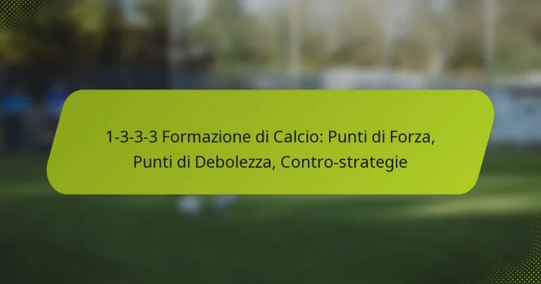 featured-image-1-3-3-3-formazione-di-calcio-punti-di-forza-punti-di-debolezza-contro-strategie