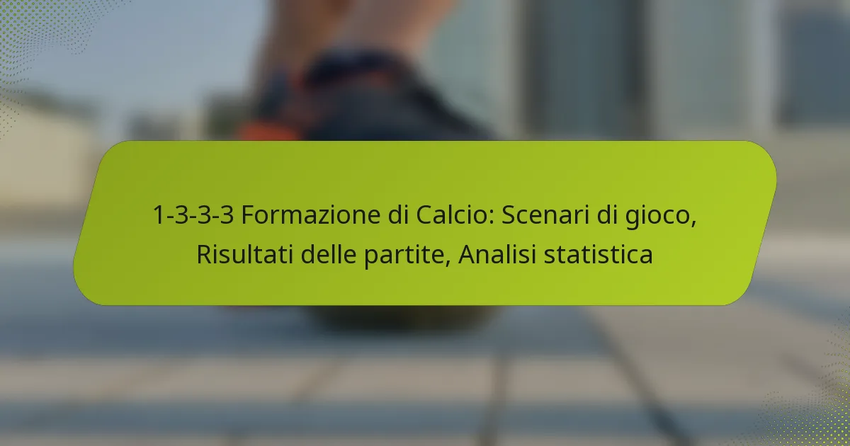 featured-image-1-3-3-3-formazione-di-calcio-scenari-di-gioco-risultati-delle-partite-analisi-statistica