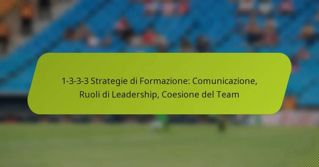 featured-image-1-3-3-3-strategie-di-formazione-comunicazione-ruoli-di-leadership-coesione-del-team