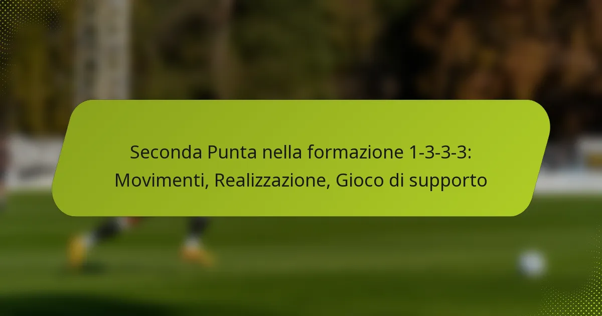 featured-image-seconda-punta-nella-formazione-1-3-3-3-movimenti-realizzazione-gioco-di-supporto